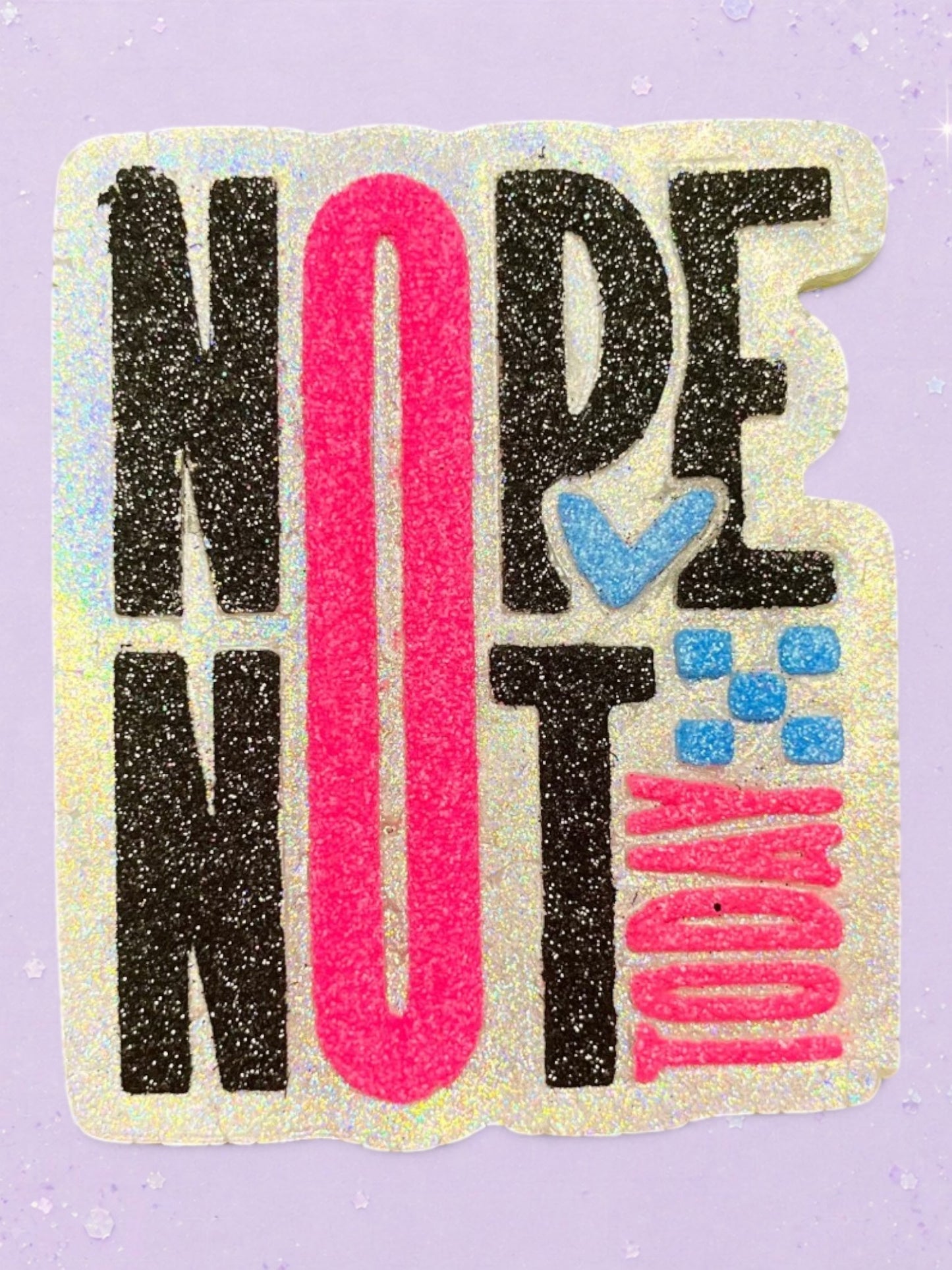 BeFreshie Nope Not Today car air freshener with black, pink, and blue glittery text on a holographic background.