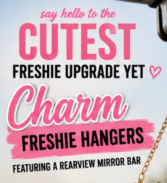Say Hello to the Cutest Freshie Upgrade Yet. Charm Freshie Hangers