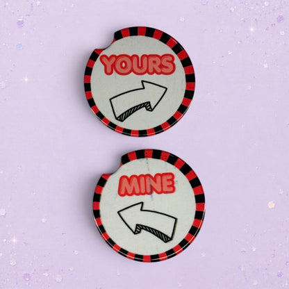 BeFreshie custom car coasters, one says "Yours" and the other "Mine", with arrows and red/black striped border.